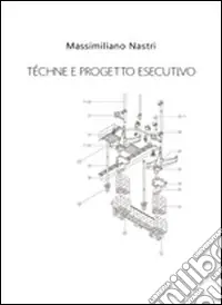 Téchne e progetto esecutivo Must-Have