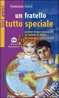 Un fratello tutto speciale Di Tendenza