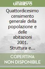 Quattordicesimo censimento generale della popolazione e delle abitazioni 2001. Struttura e condizione abitativa della popolazione residente. Fasc. nazion. 2 Must-Have