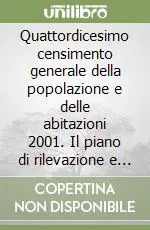 Quattordicesimo censimento generale della popolazione e delle abitazioni 2001. Il piano di rilevazione e il sistema di produzione Spedizione Espresso