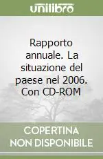 Professionale Rapporto annuale. La situazione del paese nel 2006. Con CD-ROM