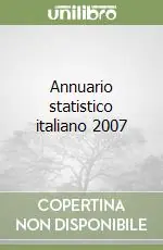 Annuario statistico italiano 2007 Prezzo Scontato