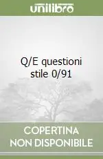 Q/E questioni stile 0/91 Ultimissimo Modello