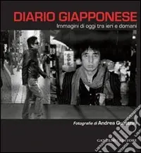 Non Perdere Diario giapponese. Immagini di oggi tra ieri e domani. Ediz. illustrata