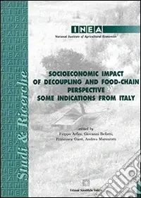 Socioeconomic impact of decoupling and food-chain perspective. Some indications from Italy Sconto