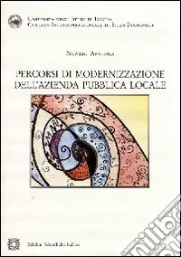 Percorsi di modernizzazione dell‘azienda pubblica locale Ultime Pezzi