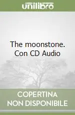 Direttamente Dal Produttore The moonstone. Con CD Audio