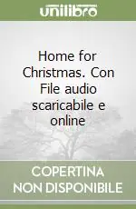 Home for Christmas. Con File audio scaricabile e online Affare