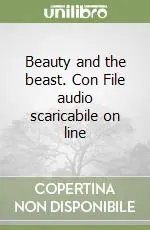 Ordina Subito Beauty and the beast. Con File audio scaricabile on line