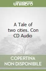 A Tale of two cities. Con CD Audio Prezzo Ridotto