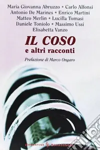 Il coso e altri racconti Occasione Imperdibile