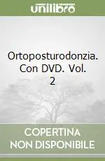 Ortoposturodonzia. Con DVD. Vol. 2 Offerta