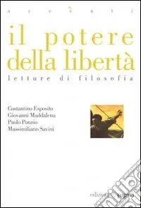 Occasione Il potere della libertà. Letture di filosofia