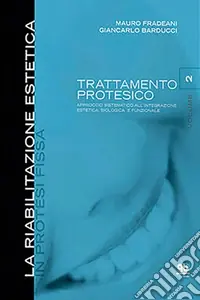 Bestseller La riabilitazione estetica in protesi fissa. Vol. 2