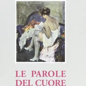 Le parole del cuore Esclusivo