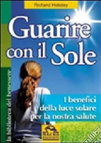 Guarire con il sole Compra Oggi Stesso