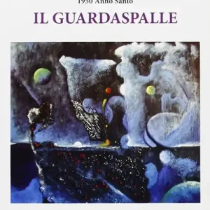 Il guardaspalle. 1950 anno santo Miglior Prezzo