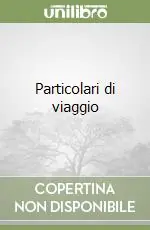 Vendita Finale Particolari di viaggio