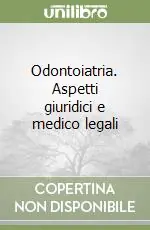 Prezzo Scontato Odontoiatria. Aspetti giuridici e medico legali