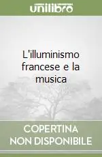 Vendita Finale L‘illuminismo francese e la musica