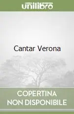 Cantar Verona Quantità Limitata
