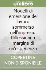 Modelli di emersione del lavoro sommerso nell‘impresa. Riflessioni a margine di un‘esperienza Compra Online