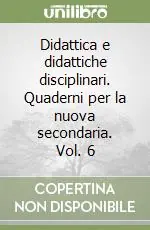 Affare Didattica e didattiche disciplinari. Quaderni per la nuova secondaria. Vol. 6