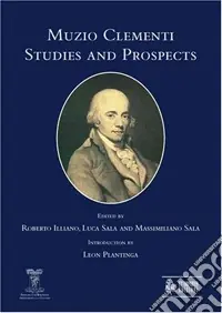 Muzio Clementi. Studies and prospects. Ediz. italiana e inglese Super Prezzo