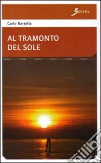 Acquista Ora Al tramonto del sole