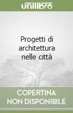 Progetti di architettura nelle città Direttamente Dal Produttore