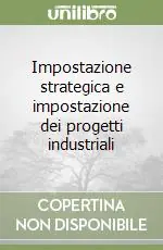 Acquista Ora Impostazione strategica e impostazione dei progetti industriali