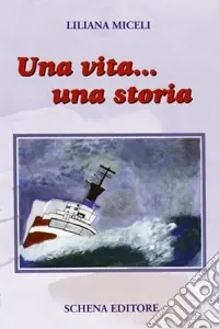 Una vita... una storia Ultime Pezzi