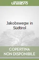 Jakobswegw in Südtirol Vendita Finale