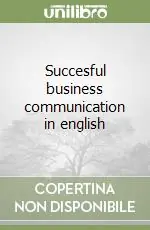 Succesful business communication in english Pagamento Sicuro