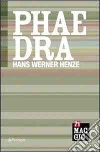 Phaedra di Hans Werner Henze Saldi