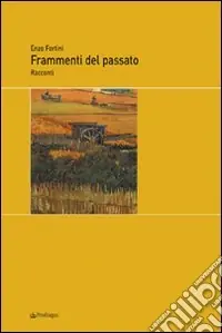 Frammenti del passato Professionale