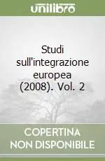 Studi sull‘integrazione europea (2008). Vol. 2 Esclusivo