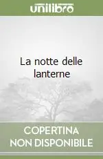 La notte delle lanterne Offerta Lampo