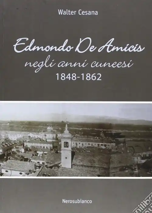 Occasione Edmondo De Amicis negli anni cuneesi (1848-1862)