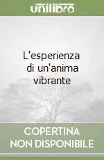 L‘esperienza di un‘anima vibrante Must-Have
