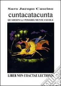 Cuntacatacunta quaderni del possibilmente favole. Non coatte lectionis Esclusivo