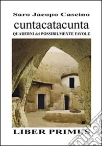 Scelto Dai Clienti Cuntacatacunta quaderni del possibilmente favole. Liber primus