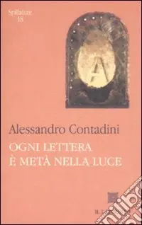 Ogni lettera è metà nella luce Offerta Speciale