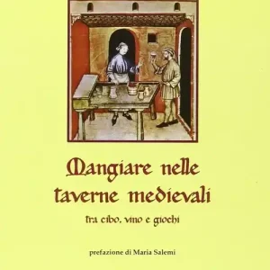 Mangiare nelle taverne medievali. Tra cibo, vino e giochi Soddisfatti O Rimborsati