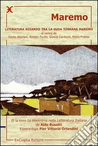 Maremo literatura rigardo tra la suda toskana maremo Ultimissimo Modello