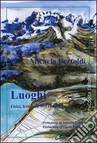 Luoghi fisici, letterari. Del ricordo Non Perdere