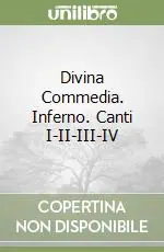 Divina Commedia. Inferno. Canti I-II-III-IV Super Prezzo