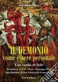 Popolare Il demonio come essere personale. Una verità di fede