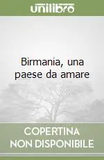 Birmania, una paese da amare Economico