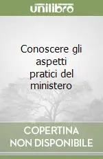 Consegna Rapida Conoscere gli aspetti pratici del ministero